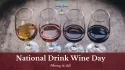 Dia Nacional do Vinho para Beber em 18 de fevereiro